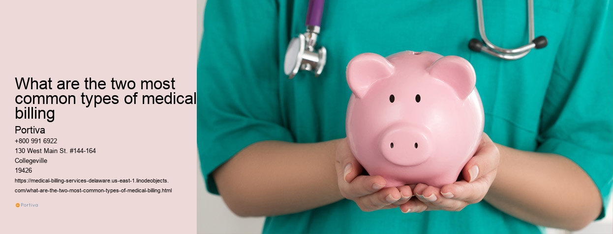 What are the two most common types of medical billing
