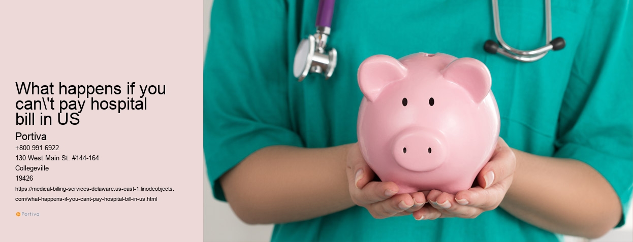 What happens if you can't pay hospital bill in US